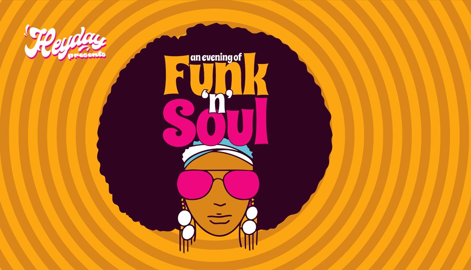 Heyday Presents: An Evening of Funk 'n' Soul - Music, Plymouth