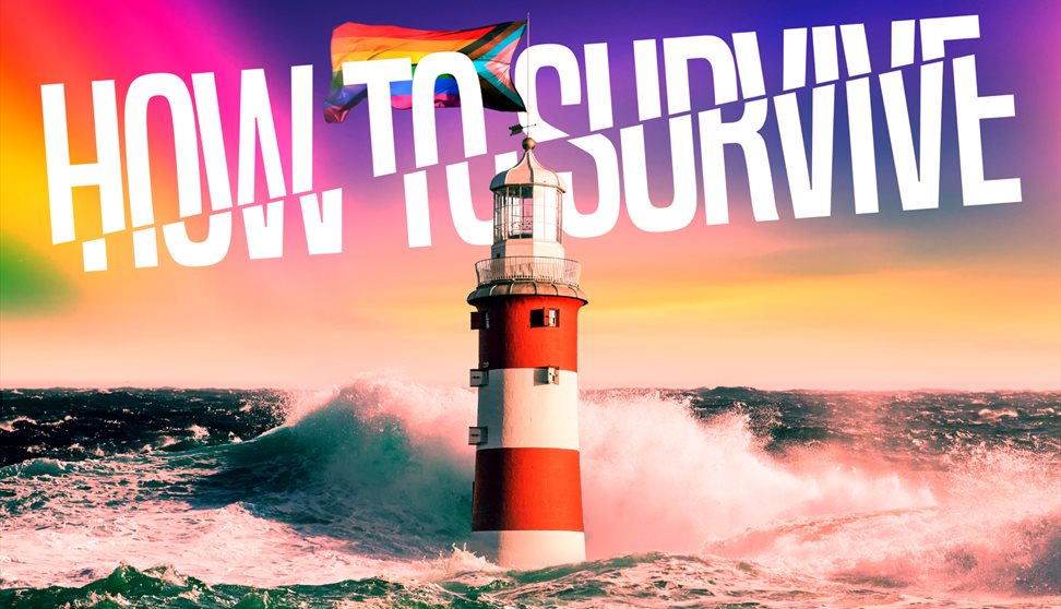 Lighthouse on The Barbican against a rainbow sky with the title 'How To Survive'