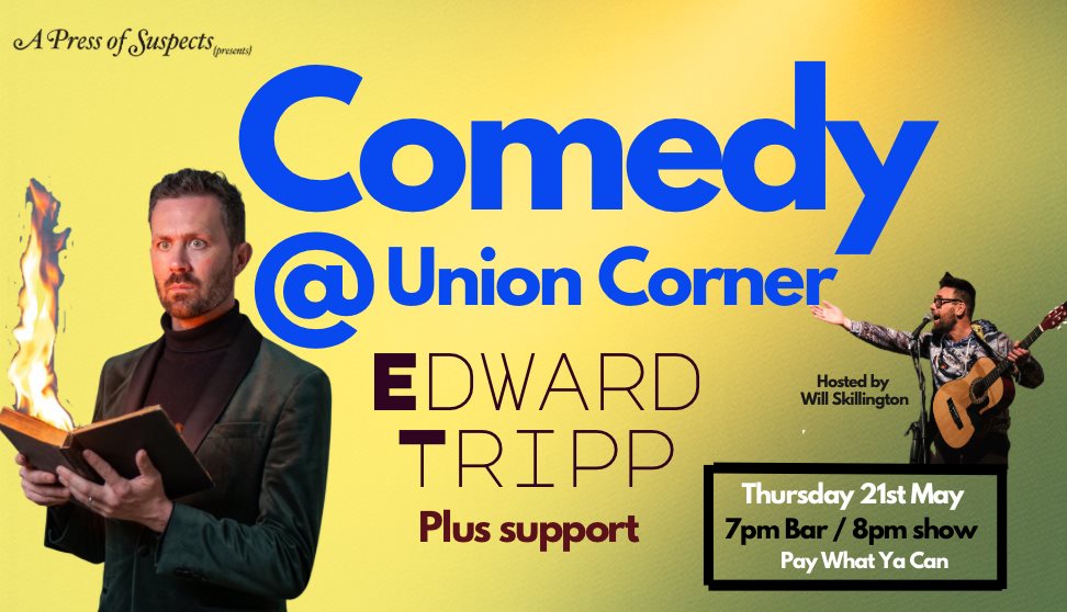Comedy @ Union Corner: Edward Tripp