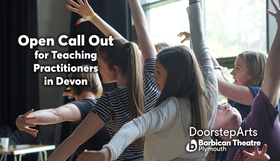 Open Call Out for Teaching Practitioners in Devon - Plymouth Event