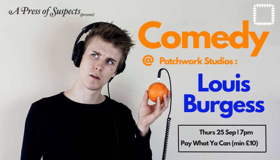 Comedy @ Patchwork Studios: Louis Burgess