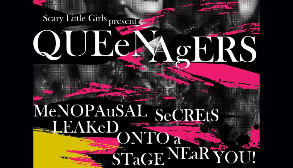 Scary Little Girls present Queenagers