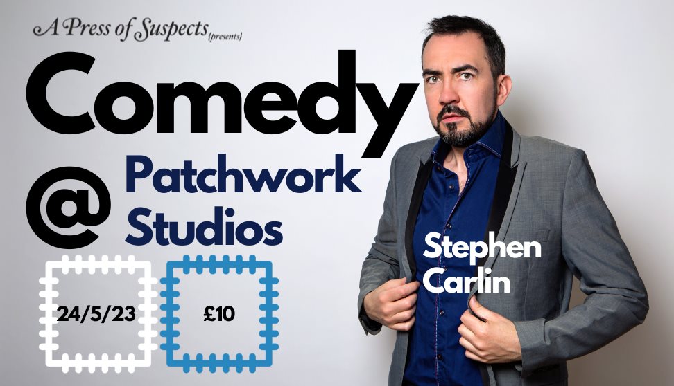 Comedy @ Patchwork Studios: Stephen Carlin