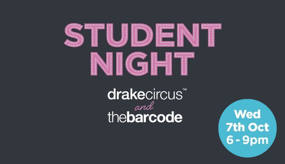 Student Night at Drake Circus and The Barcode