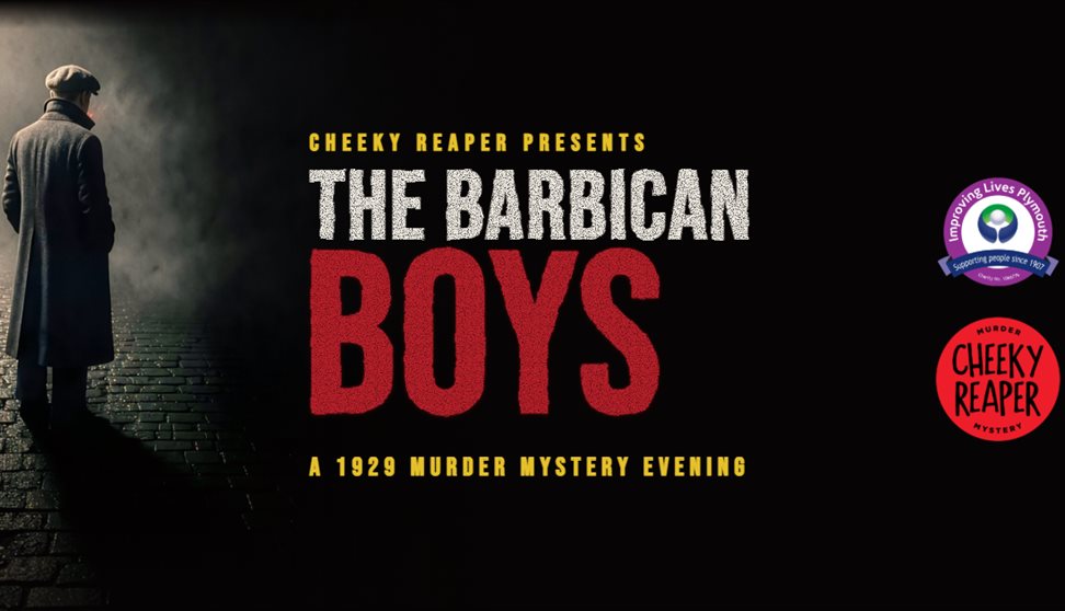 Cheeky Reaper presents The Barbican Boys, a 1929 murder mystery evening in support of Improving Lives Plymouth. A man in a flat cap and long coat stan