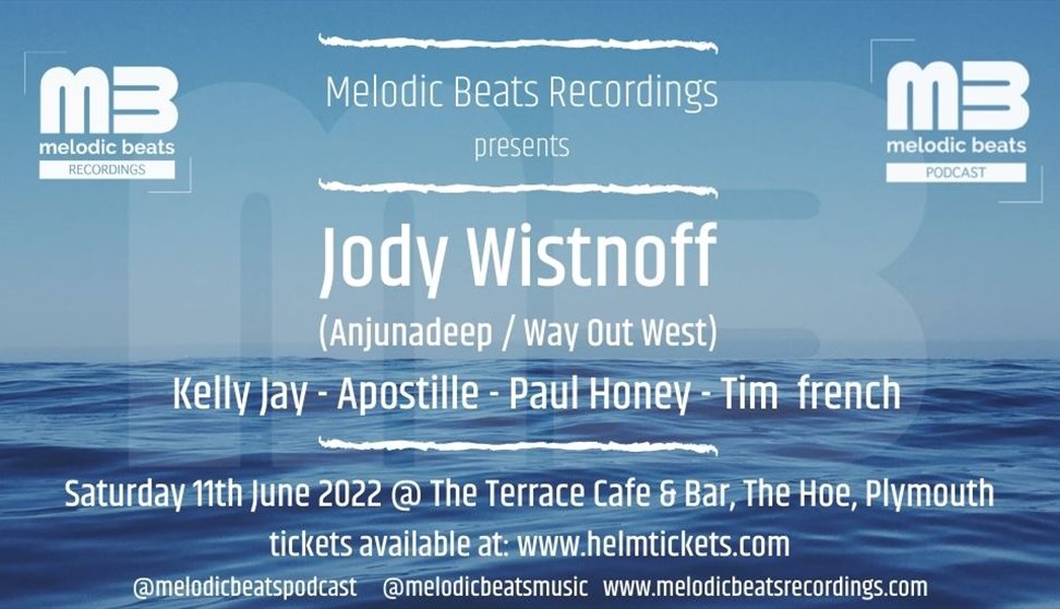 Melodic Beats Music Presents Jody Wisternoff