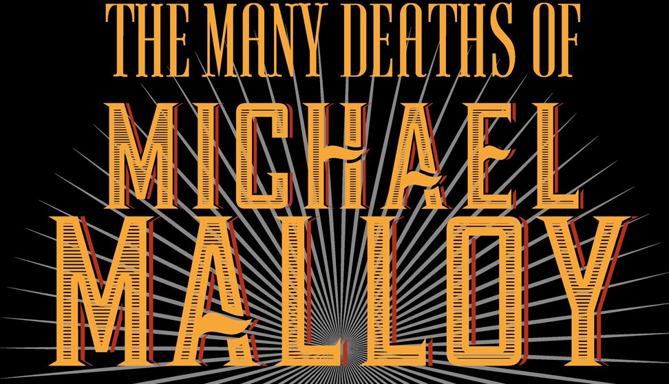 The Many Deaths of Michael Malloy - Immersive Theatre