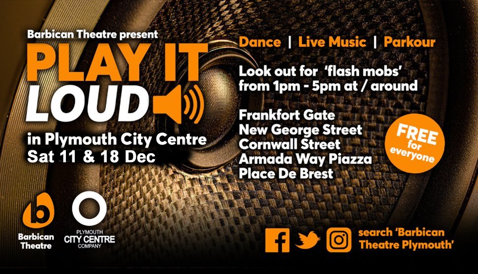 Barbican Theatre's 'Play It Loud' in Plymouth City Centre