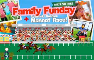 Image showing the family funday logo plus the Rowcroft Hospice mascot race, children go free.