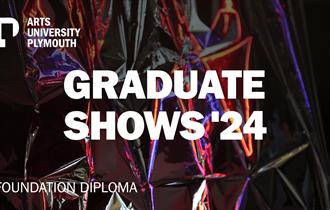 Foundation Diploma - Arts University Plymouth - Graduate Shows 2024
