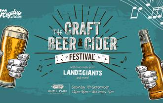 Green background with two hands either side holder a beer and cider. The texts reads the Craft beer and cider festival.