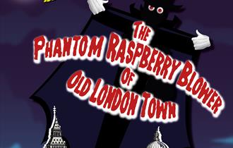 The Phantom Raspberry Blower of Old London Town