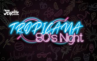 Artwork of the Tropicana party. 80's neon sign. with the words Tropicana 80's night