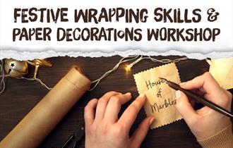 Festive Wrapping Skills & Paper Craft Decorations Workshop