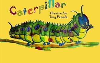 Caterpillar- Theatre For Tiny People
