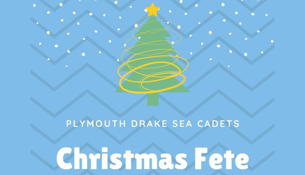 Plymouth Drake Sea Cadets Christmas Fete and Open day
