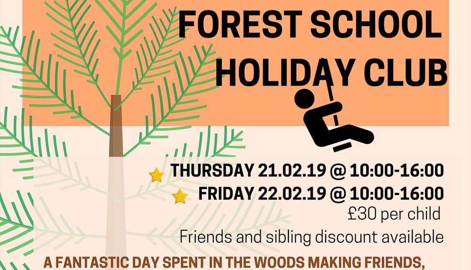 Flint and Steel Forest School - February Half Term Holiday Clubs