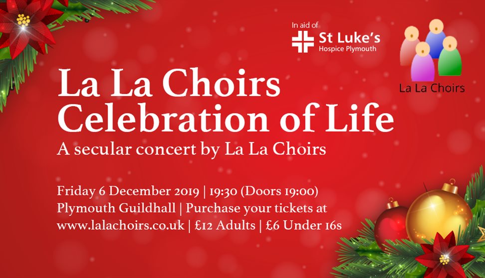 La La Choirs: Celebration of Life in aid of St Luke's Hospice Plymouth