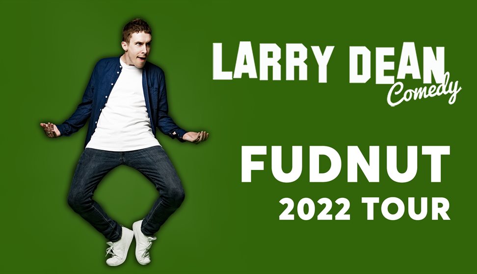 Larry Dean 'Fudnut' UK Stand Up Tour