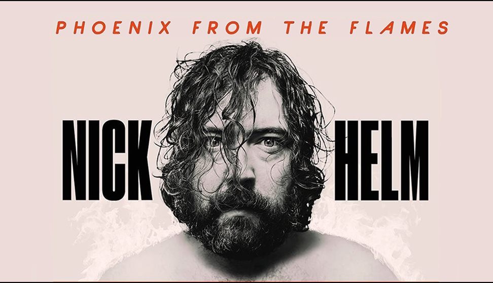 Nick Helm 'Phoenix From The Flames' UK Stand Up Tour