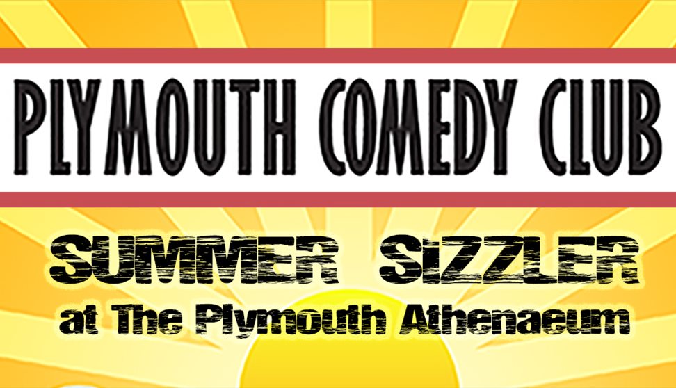 Plymouth Comedy Club 'Summer Sizzler'