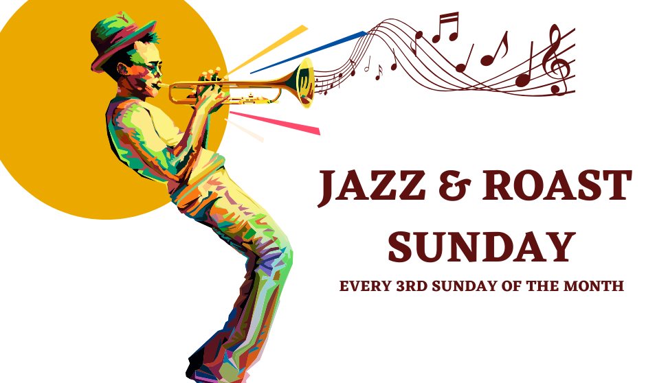 Jazz and Roast Sunday Jazz and Roast Sunday