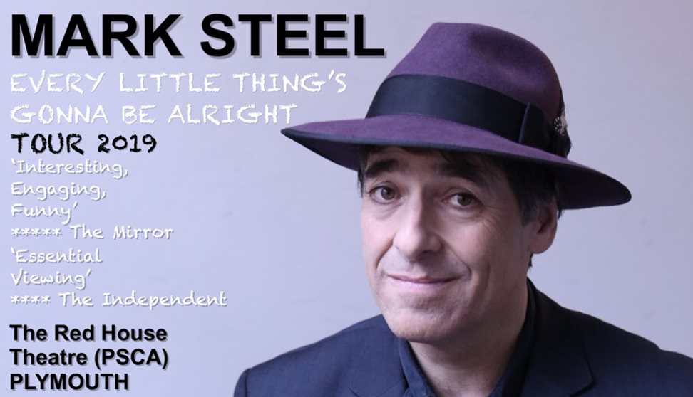 MARK STEEL: Every Little Thing's Gonna Be Alright