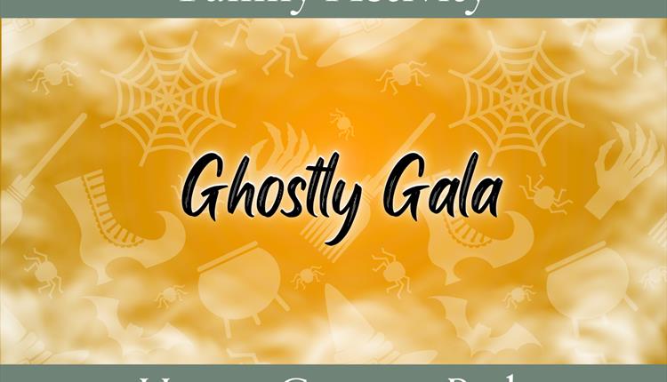 Orange background with spooky mist with text Ghostly Gala in black, Family Activity text at the top and Upton Country Park at the bottom.