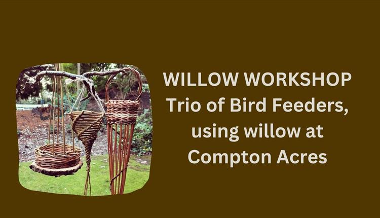 Willow workshop - Trio of Bird Feeders