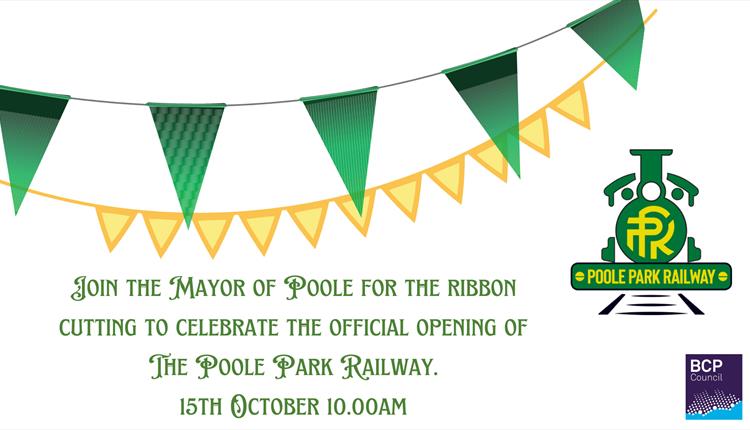 Image with bunting and wording reading: Join the Mayor of Poole for the ribbon cutting to celebrate the official opening of the Poole Park Railway. 15