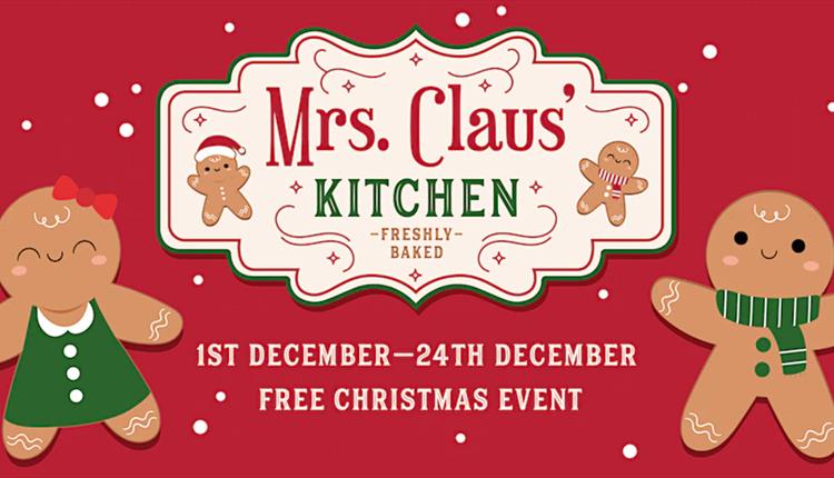 Text reads: Mrs Claus' Kitchen with images of snow and gingerbread men