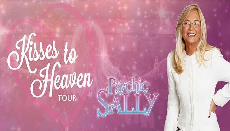 Psychic Sally Kisses to Heaven Tour