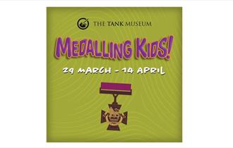 Promotional poster for the tank museum with a medal at the centre with purple writing saying medalling kids