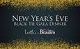 New Year's Eve Black Tie Gala Dinner
