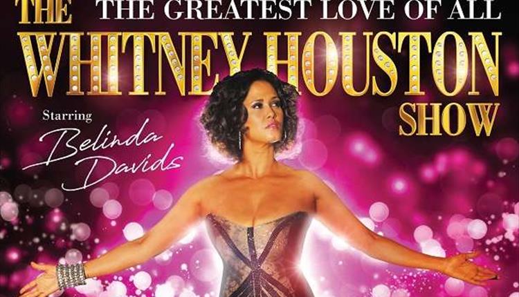 The Greatest Love of All - Celebrating The Music of Whitney Houston