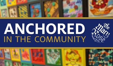 Poster for Anchored in the Community at The Mary Rose