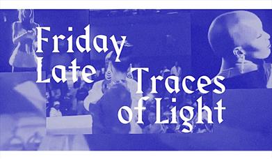 Promo poster for the latest Friday Lates from Aspex: Traces of Light