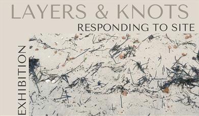 Crop of the poster for Layers & Knots: Responding to site