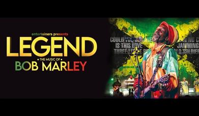 Poster advertising Legend the music of Bob Marley