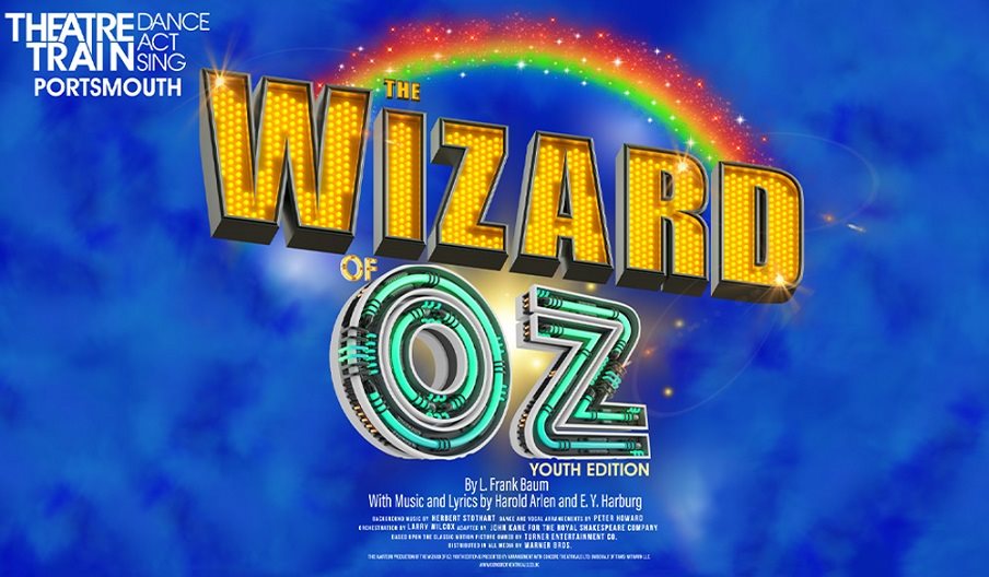 Poster for The Wizard of Oz: Youth Edition by Theatretrain Portsmouth