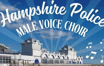 Poster image for the Hampshire Police Male Voice Choir show, featuring the performance venue - South Parade Pier