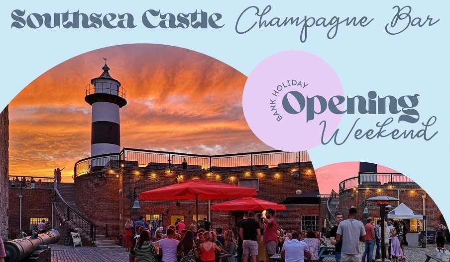Flyer image for the Champagne Bar's opening weekend at Southsea Castle