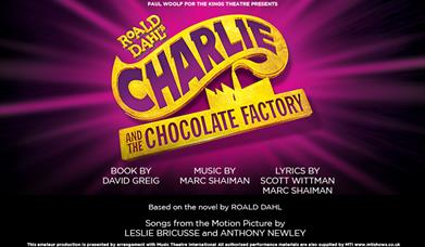 Poster for Charlie and the Chocolate Factory at the Kings Theatre