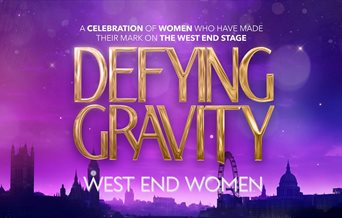 Poster for Defying Gravity - West End Women at the Kings Theatre