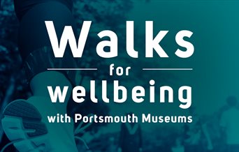 Flyer image for Walks for Wellbeing with Portsmouth Museums