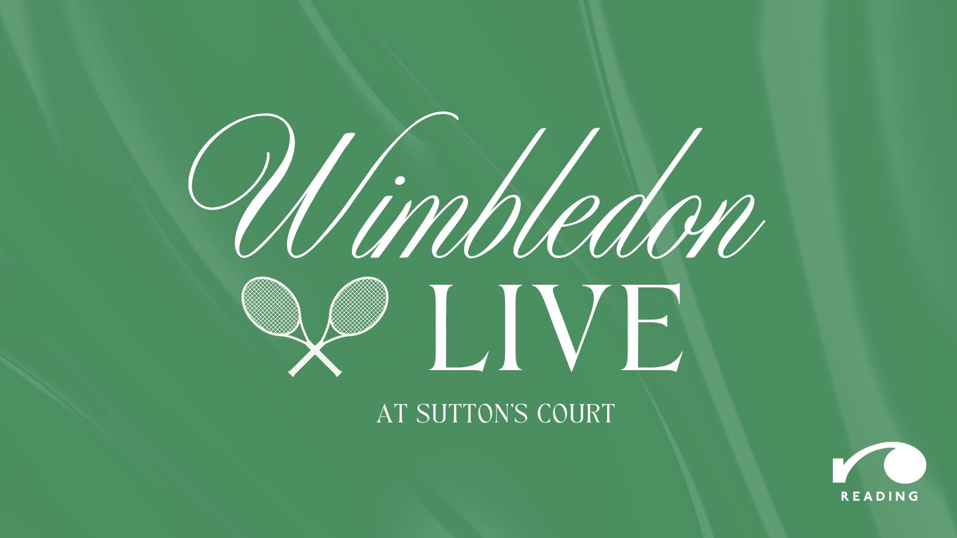 'Wimbledon Live at Sutton's Court'