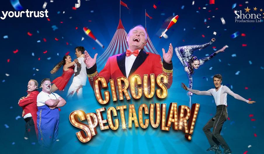 Circus Spectacular - Theatre in Manchester, ROCHDALE - Visit Rochdale