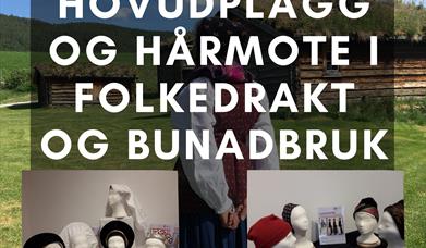 Hovudplagg og hårmote i folkedrakt og bunadbruk