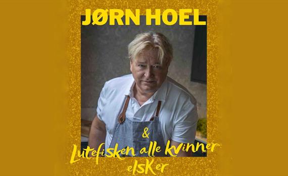 Jørn Hoel & Lutefisken alle kvinner elsker