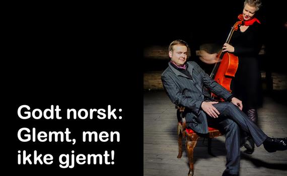 Godt norsk: Glemt, men ikke gjemt